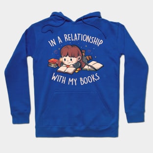 In a Relationship With My Books - Cute Geek Book Valentine Gift Hoodie